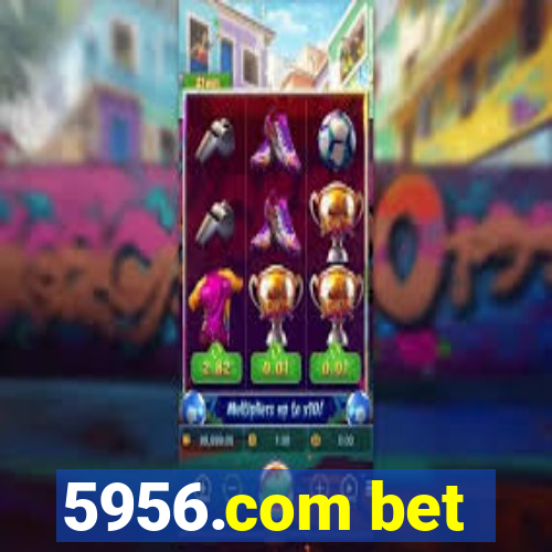 5956.com bet